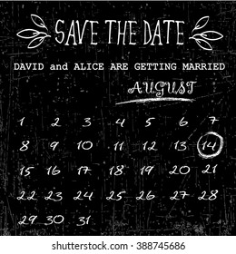 Save the date. Vintage wedding invitation on chalkboard background with Vector calendar 2016 August