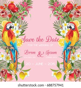 Save the Date Wedding Card with Tropical Flowers, Fruits, Parrot Birds. Floral Background in vector