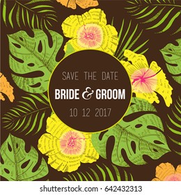 Save the date. Wedding card.Tropical background. Tropical Hawaiian wedding invitation with palm leaves and exotic flowers. Template design. Vector illustration.