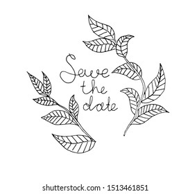 Save the date wedding invitation card hand drawn template. Branches with leaves border isolated on white background. Lettering in botanical doodle vector frame. Outline plant twigs illustration