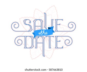 Save The Date, Wedding Invitation Card, lettering illustration.