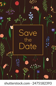 Save the date, wedding inviting card in floral botanical design. Natural background with flower frame, delicate field branches, meadow wildflowers, gentle summer blooms. Flat vector illustration