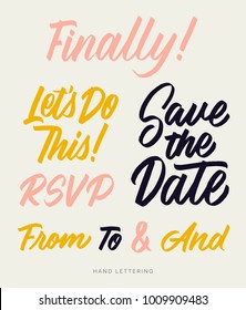 Save the date. Welcome. Finally. RSVP. From, to, and. Let's do this. Elegant hand drawn typography for your wedding and event designs. Can be printed on greeting cards, invitations, etc.