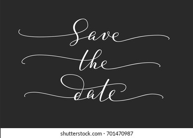 Save the date words, hand written custom calligraphy. White on black. Elegant ornate lettering with swirls and swashes. Great for wedding invitations design, cards, banners, photo overlays.