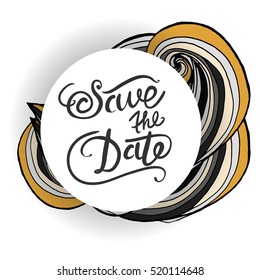 Save the date.Hand drawn tee graphic. Abstract background.