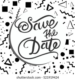 Save the date.Hand drawn tee graphic. Abstract background.