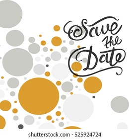 Save the date.Hand drawn tee graphic. Abstract background.