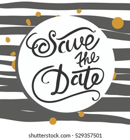 Save the date.Hand drawn tee graphic. Abstract background.