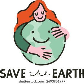 Guardar El Anuncio de Web dibujado a mano. Letras con dibujo de niña abrazando planeta. Concepto de Vector de activismo ecológico y ambiental Feliz Día de la Tierra, póster de ecología, pegatina