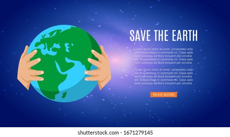 Save the earth with human hands holding Earth globe, save the planet and the world, ecology concept cartoon vector illustration. Earth day poster for eco protection and recycling enviroment.