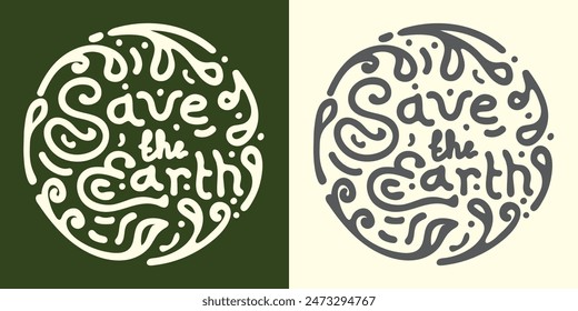 Save the Earth lettering design illustration . Vector illustration for T-shirt graphics, prints, posters, bags, stickers and other uses