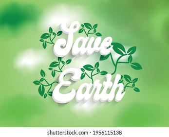 Save Earth Text, Earth Day Vector.