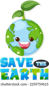Save the earth text with a happy earth character illustration