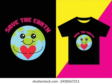 Save the earth t-shirt design, Typography modern T-shirt design for man and women, Modern, Simple, Lettering—vector file, Ready for print.
