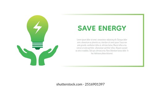 Economize energia elétrica, banner de energia renovável, lâmpada elétrica em mãos humanas, conceito ecológico sustentável, reduza a poluição ambiental e o aquecimento global, ecologicamente correto, copie espaço para texto