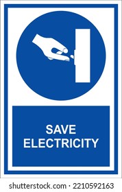 SAVE ELECTRICITY SAFETY SIGN DESIGN