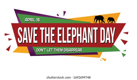 Save the elephant day banner design on white background, vector illustration