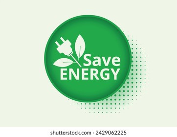 Save energy icon with halftone shadow. Green power logo. Eco plug with leaf. Concept: Recycle with electric and solar. Vector round badge