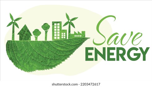 Save energy. Save planet design with leaf, trees.
