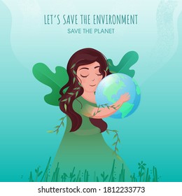 Save The Environment & Planet Concept with Young Girl Holding Earth Globe and Green Leaves on Turquoise Background.