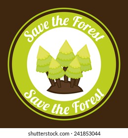 save the forest