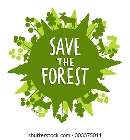 Save the forest concept with green animals silhouettes around the globe vector illustration