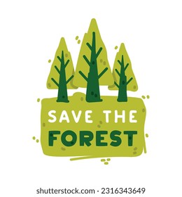 Save the Forest Ecology Badge and Green Eco Label or Sticker Vector Template