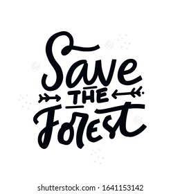 Save forest hand drawn monocolor vector lettering. Abstract drawing with text isolated on white background. Calligraphic handwritten inscription. Arrows and dots monochrome design element