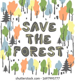Save The Forest hand drawn vector lettering. Forest drawing with text isolated on white background. Handwritten inscription. Nature ambience, woodland concept