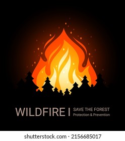 Save the forest poster with fire and silhouettes of firs. Wildfire with burning woods plants and flame due drought. Vector banner of environment protection and prevention disasters