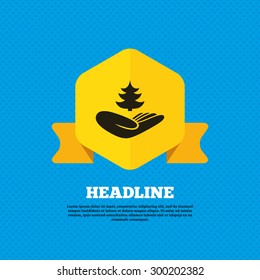 Save forest sign icon. Hand holds Christmas tree symbol. Environmental protection symbol. Yellow label tag. Circles seamless pattern on back. Vector