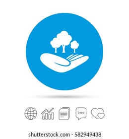 Save forest sign icon. Hand holds tree symbol. Environmental protection symbol. Copy files, chat speech bubble and chart web icons. Vector