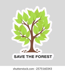 Save forest slogan on ecology sticker in flat design. Vector illustration isolated.