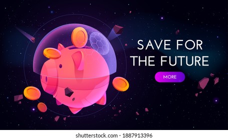 Save for future banner. Concept of financial strategy and protection retirement savings. Vector landing page with cartoon illustration of piggy bank in force bubble shield in outer space