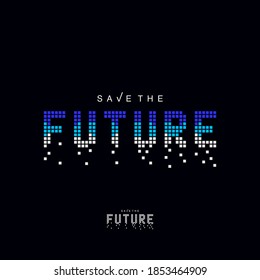 SAVE THE FUTURE NEW CONCEPT T SHIRT.
