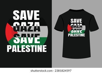 Save Gaza Save Palestine Typography T-Shirt Design.