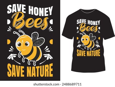 Save honey bees save nature t-shirt design, insect bees lover t shirt design vector art