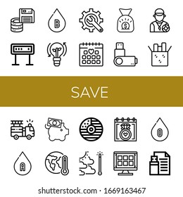 Save Icon Set. Collection Of Floppy Disk, Panel, Blood Type, Clean Energy, Content, Wedding Date, Money Bag, Usb Flash Drive, Lifeguard, Reuse, Fire Truck, Piggy Bank, Global Warming Icons