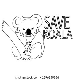 Save the koala, koala outline drawing on a branch and themed lettering, coloring page illustration