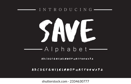 Save Lettering font isolated on black background. Texture alphabet in street art and graffiti style. Grunge and dirty effect.  Vector brush letters.