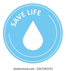 Save life. Blue sign, emblem, market, banner, sticker