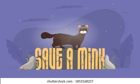 Save the mink banner. Animal conservation concept. Vector.
