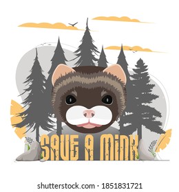 Save the mink banner. Mink face, forest silhouette. Animal conservation concept. Vector.