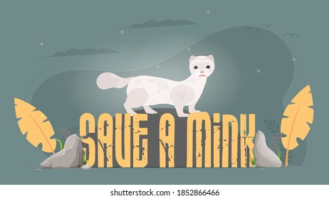 Save the mink banner. Mink, forest silhouette. Animal conservation concept. Vector.