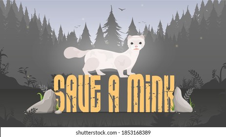Save the mink banner. Mink, forest silhouette. Animal conservation concept. Vector.