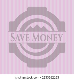 Save Money badge with pink background. Amazing desing. 