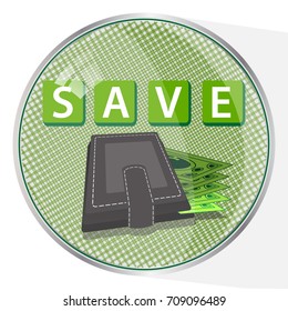 save money button concept. illustration. WALLET WITH DOLLARS