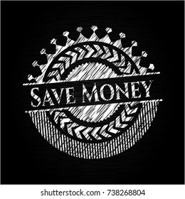 Save Money with chalkboard texture