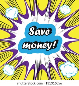 Save money! concept retro closeup words on retro boom background