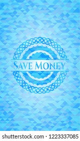 Save Money light blue mosaic emblem